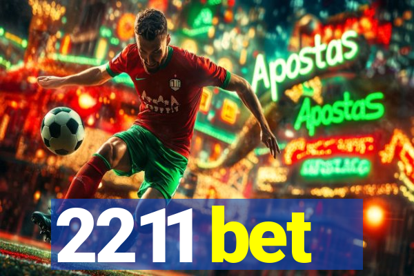 2211 bet